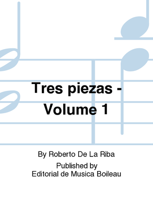 Book cover for Tres piezas - Volume 1
