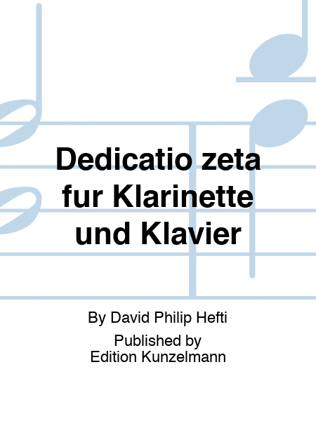 Dedicatio zeta, Duo for clarinet and piano