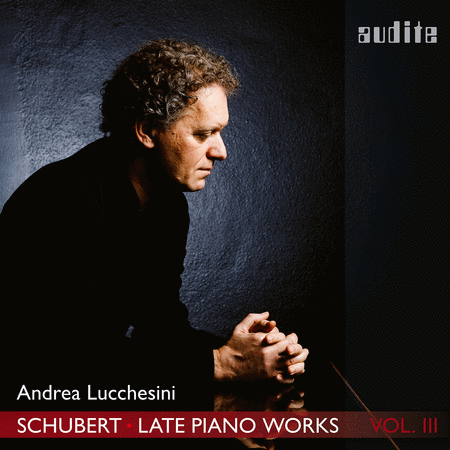 Schubert: Late Piano Works, Vol. 3