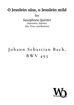 O Jesulein süss by Bach for Saxophone Choir Quintet
