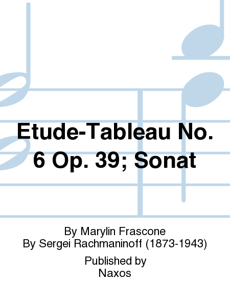 Etude-Tableau No. 6 Op. 39; Sonat