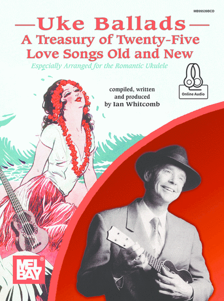Uke Ballads: A Treasury of Twenty-Five Love Songs Old and New image number null