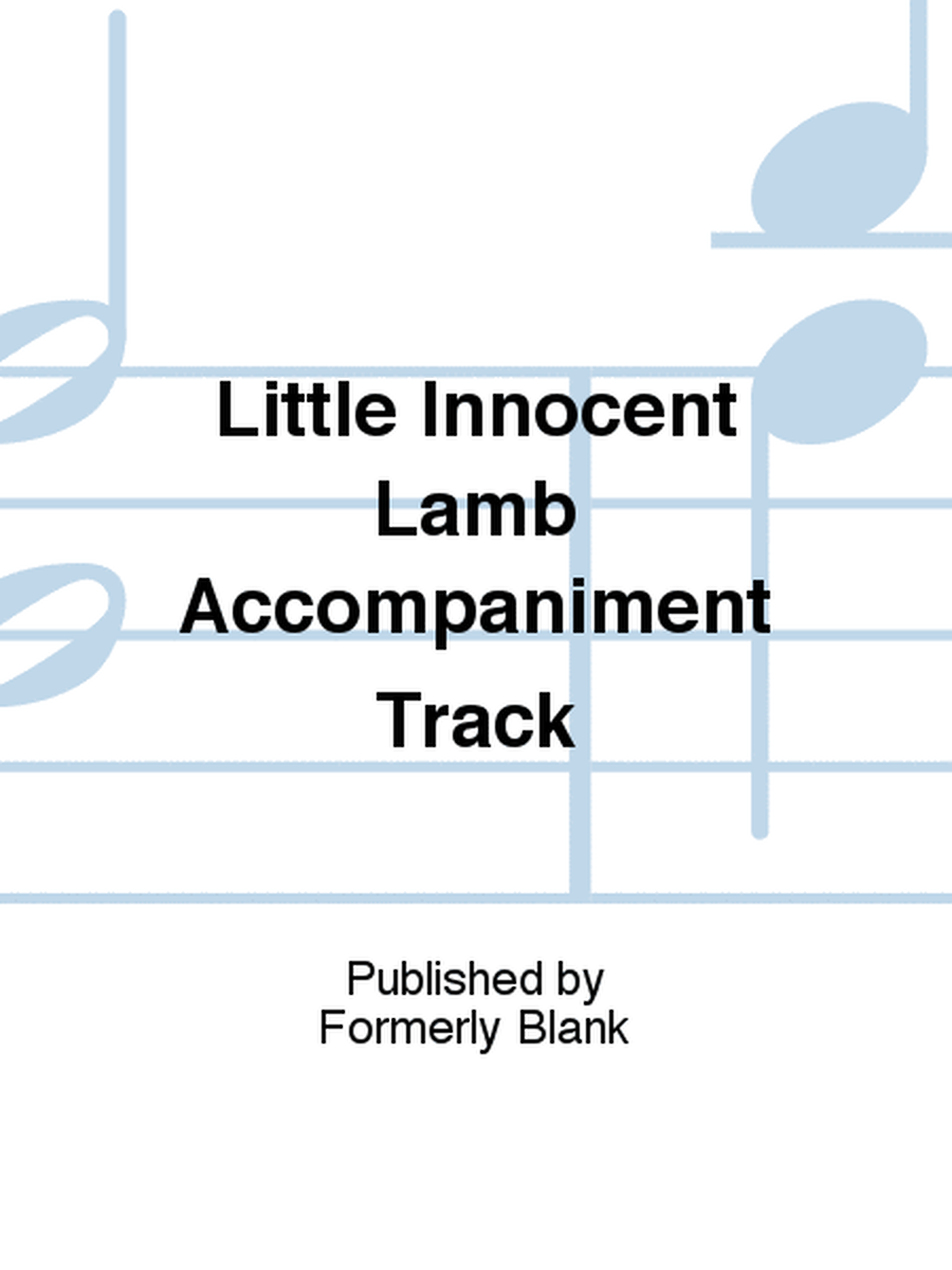 Little Innocent Lamb Accompaniment Track