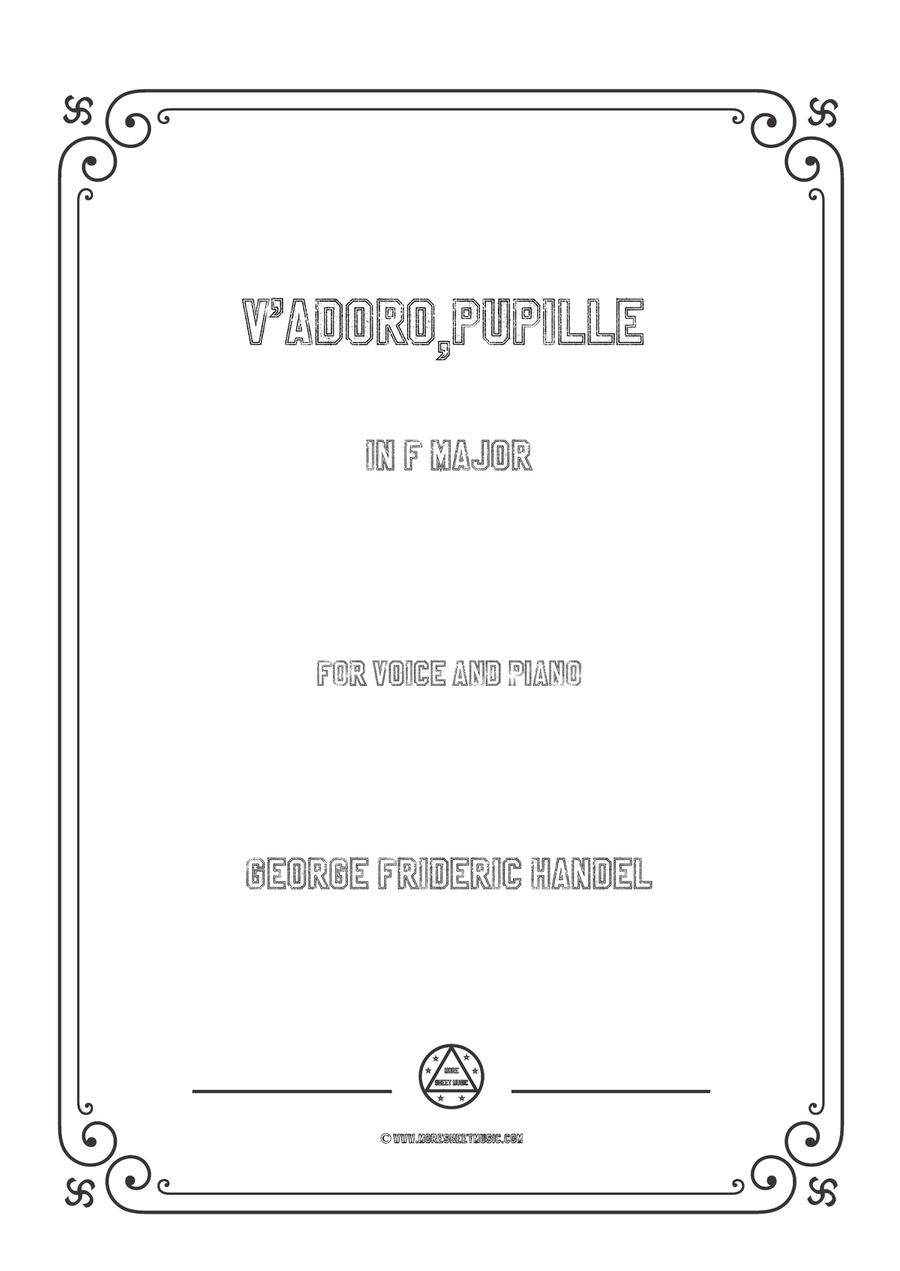 Handel-V'adoro,pupille in F Major,for Voice and Piano