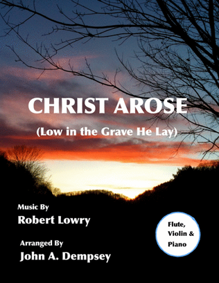 Book cover for He Arose (Trio for Flute, Violin and Piano)