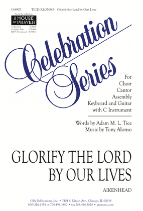 Glorify the Lord by Our Lives - Guitar edition