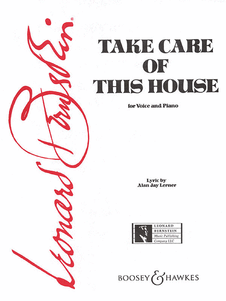 Leonard Bernstein, Alan Jay Lerner : Take Care of This House (From 1600 Pennsylvania Avenue)