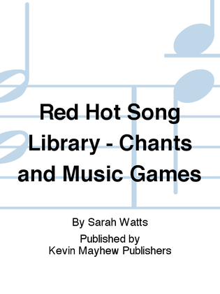 Red Hot Song Library - Chants and Music Games