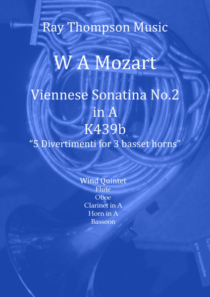 Mozart: Viennese Sonatina No.2 in A (selection of Mvts from 5 Divertimenti K439b) - wind quintet image number null