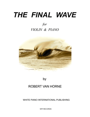 THE FINAL WAVE for Violin & Piano