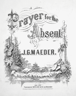 A Prayer for the Absent. Ballad