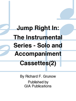 Jump Right In: Solo Book 2 - Solo and Accompaniment Cassettes (2)