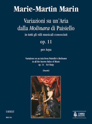 Variations on an Aria from Paisiello’s "Molinara" in all the known Styles of Music Op. 11 for Harp