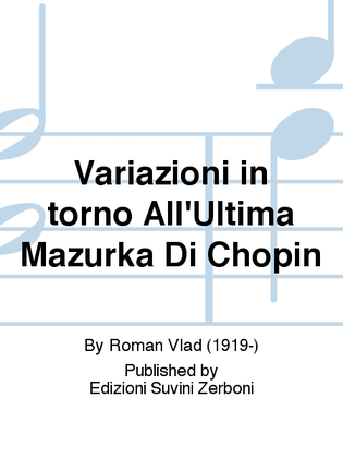 Variazioni in torno All'Ultima Mazurka Di Chopin