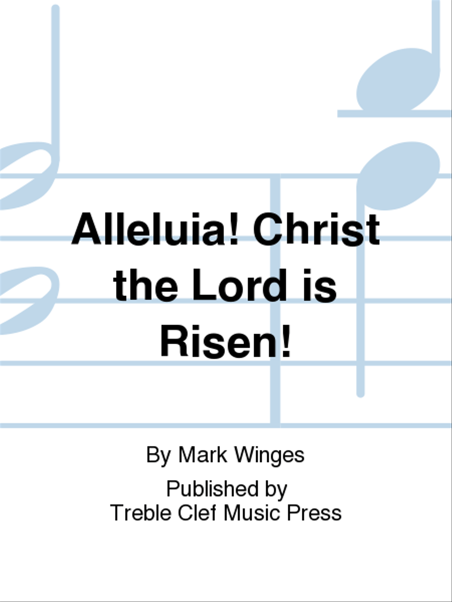 Alleluia! Christ the Lord is Risen! Unison Choir scores gallery preview page 1