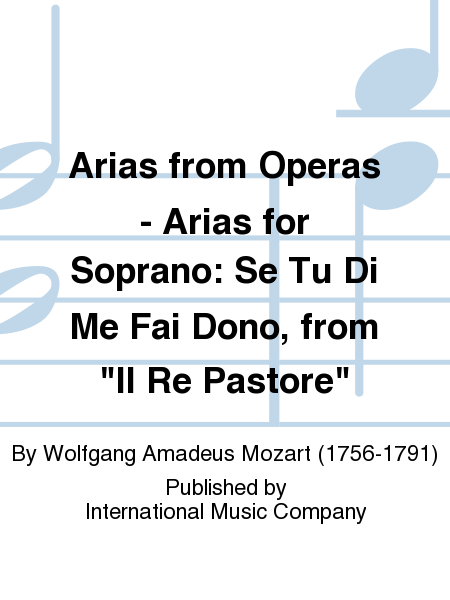 Arias from Operas - Arias for Soprano: Se Tu Di Me Fai Dono, from  Il Re Pastore 