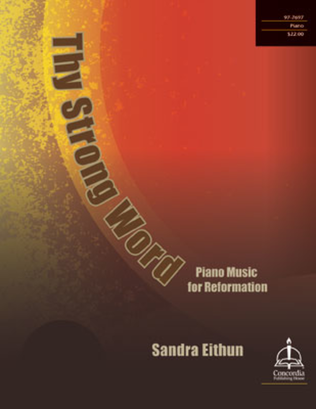 Book cover for Thy Strong Word: Piano Music for Reformation