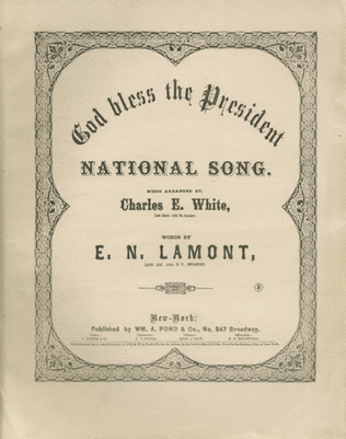 God Bless the President. National Song