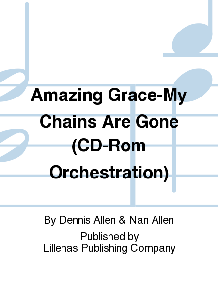 Amazing Grace-My Chains Are Gone