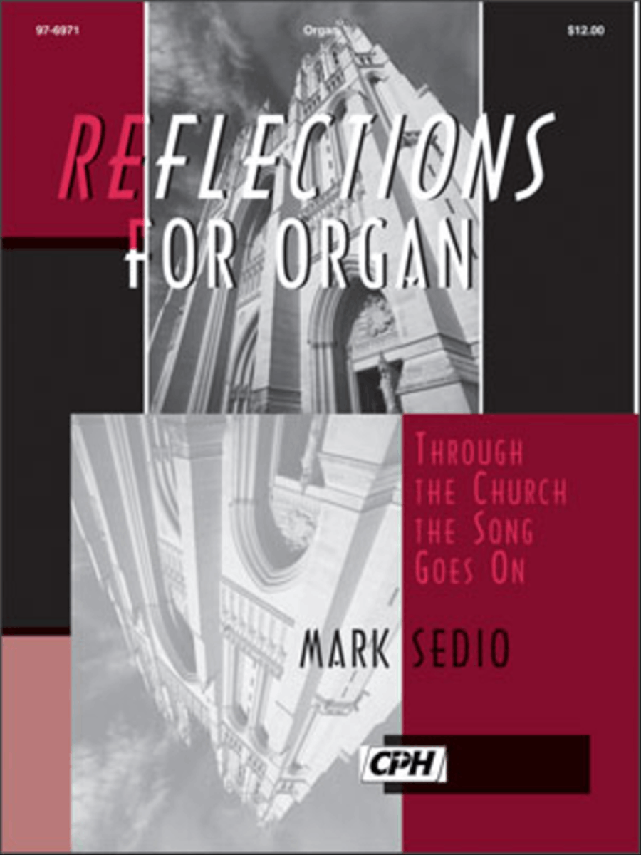 Reflections For Organ: Through The Church, The Song Goes On