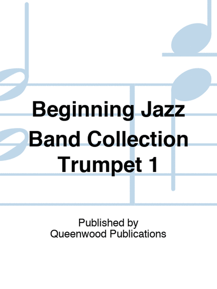 Beginning Jazz Band Collection Trumpet 1