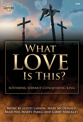 Book cover for What Love Is This?
