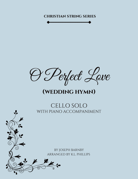 O Perfect Love (Wedding Hymn) - Cello Solo with Piano Accompaniment image number null