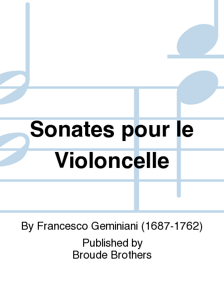 Sonates Pour le Violoncelle et Basse Continue