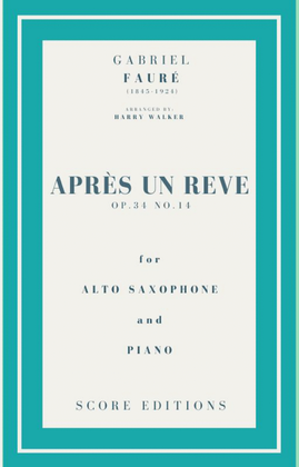 Book cover for Après un rêve (Fauré) for Alto Saxophone and Piano