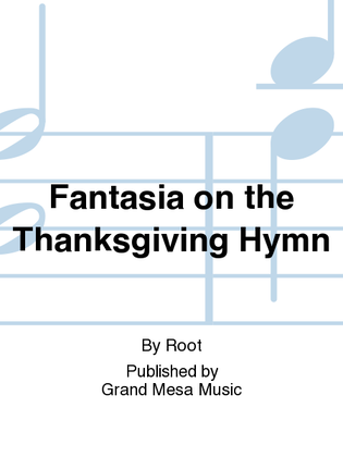 Fantasia on the Thanksgiving Hymn