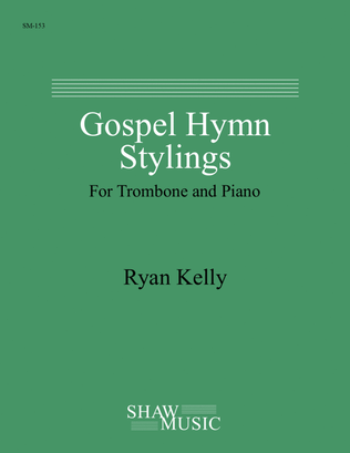 Gospel Hymn Stylings for Trombone and Piano
