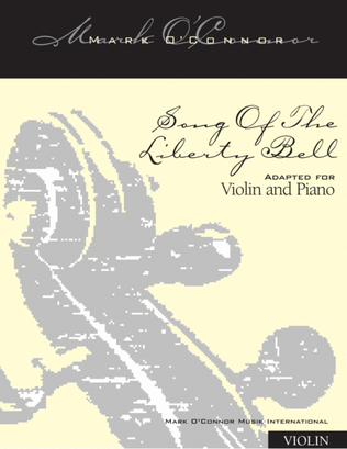 Book cover for Song Of The Liberty Bell (violin solo part - violin and string orchestra)