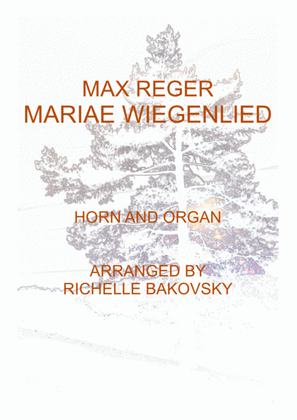 Max Reger: Mariae Wiegenlied for Horn and Piano or Organ