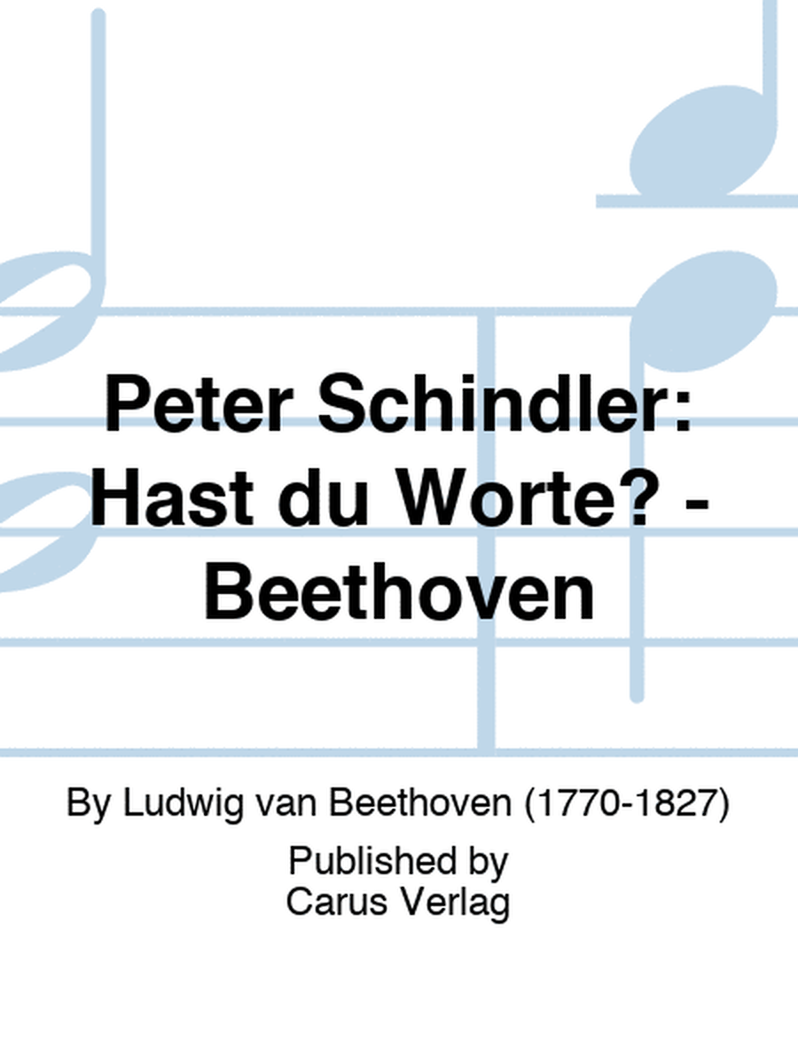 Peter Schindler: Hast du Worte? - Beethoven