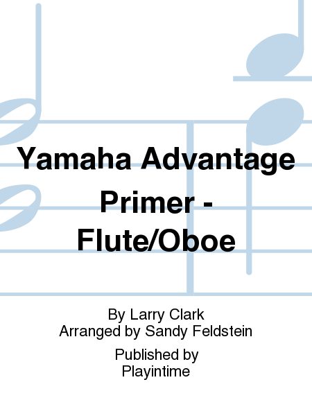 Yamaha Advantage Primer - Flute/Oboe