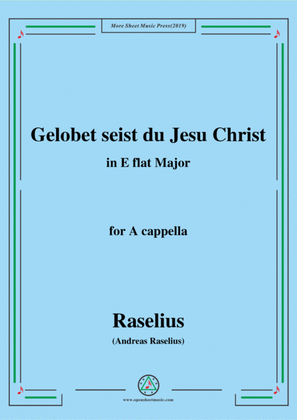 Raselius-Gelobet seist du Jesu Christ,in E flat Major,for A cappella