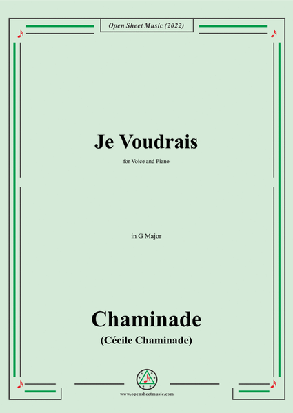 Chaminade-Je voudrais,in G Major,for Voice and Piano