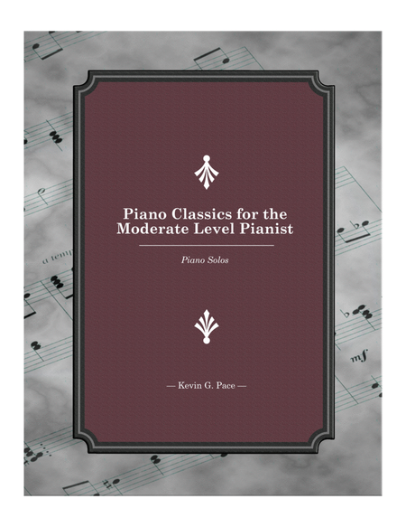 Piano Classics for the Moderate Level Pianist - a book of 15 piano solo arrangements of some of clas image number null