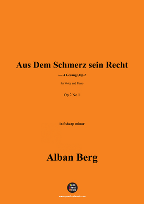 Alban Berg-Aus Dem Schmerz sein Recht(1910),in f sharp minor,Op.2 No.1