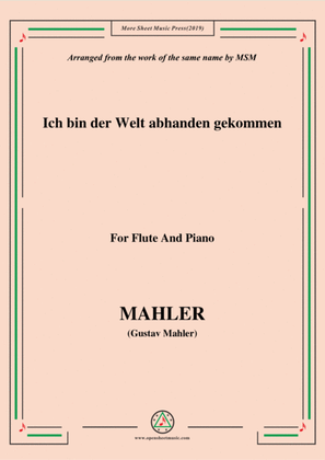 Mahler-Ich bin der Welt abhanden gekommen, for Flute and Piano