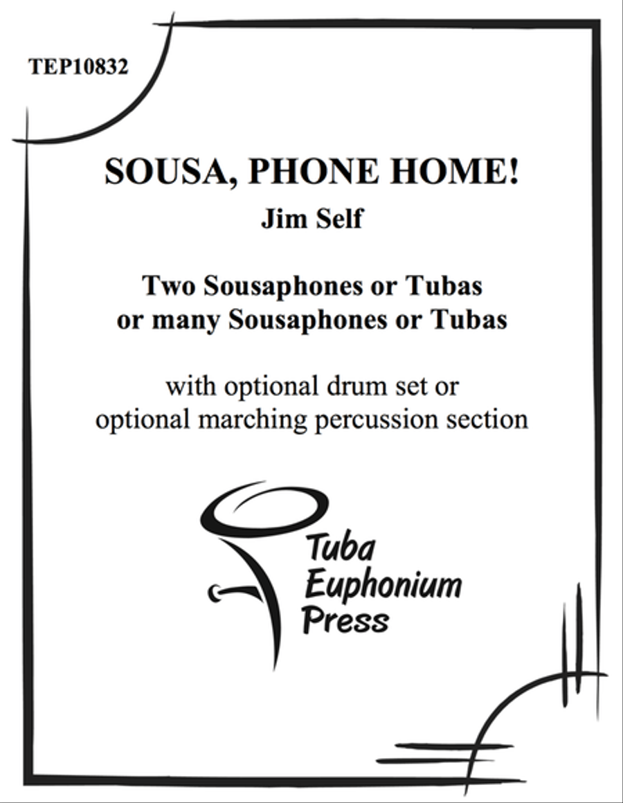 Sousa, Phone Home! Sousa, Phone Home! Tuba scores gallery preview page 1