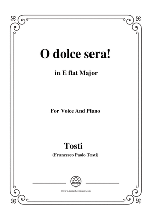 Tosti-O dolce sera! In E flat Major,for Voice and Piano