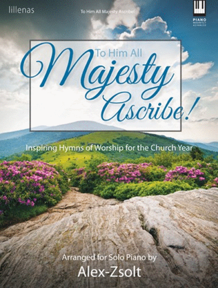 Book cover for To Him All Majesty Ascribe!