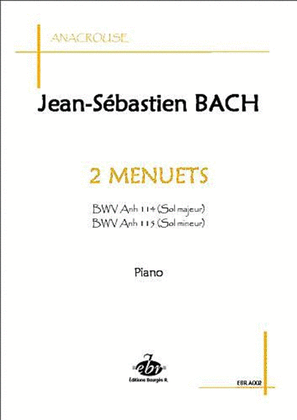 2 Menuets : BWV Anh 114 - BWV Anh 115 (Collection Anacrouse)