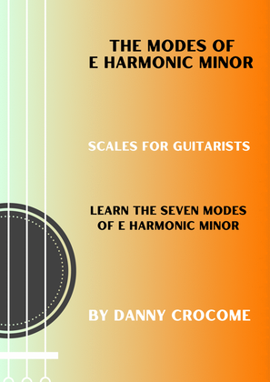 The Modes of E Harmonic Minor (Scales for Guitarists)
