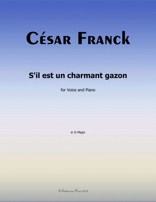 S'il est un charmant gazon, by César Franck, in D Major