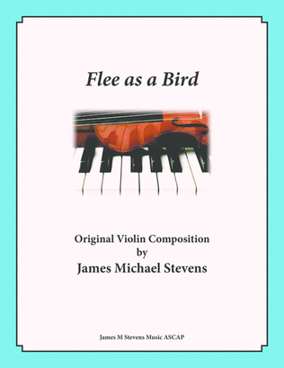 Flee as a Bird - Violin & Piano
