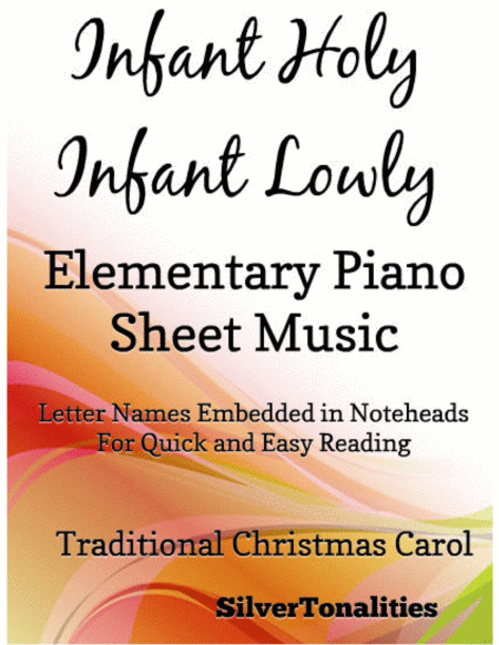Infant Holy Infant Lowly Elementary Piano Sheet Music