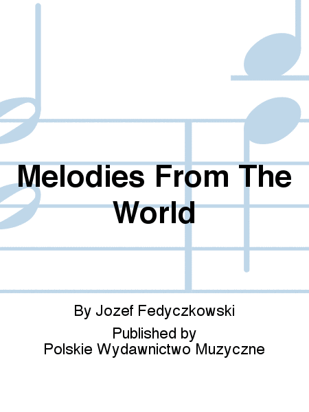 Melodies From The World