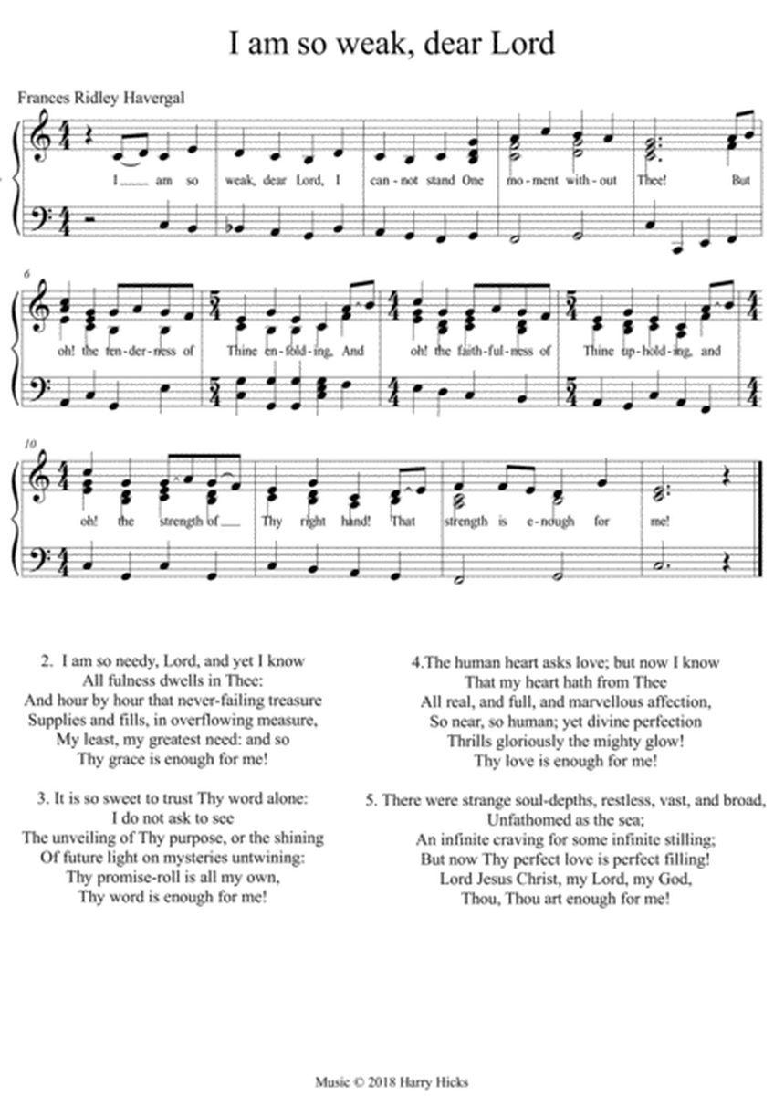 I am so weak, dear Lord. A new tune to a wonderful Frances Ridley Havergal hymn.